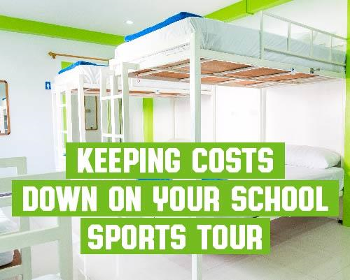 Keeping Costs Down on Your School Sports Tour