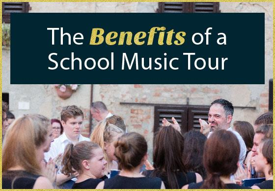 The Benefits of a School Music Tour The Benefits of a School Music Tour