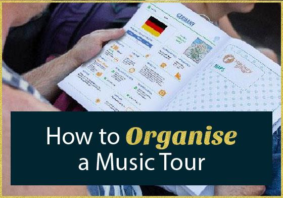 How to Organise a Music Tour How to Organise a Music Tour