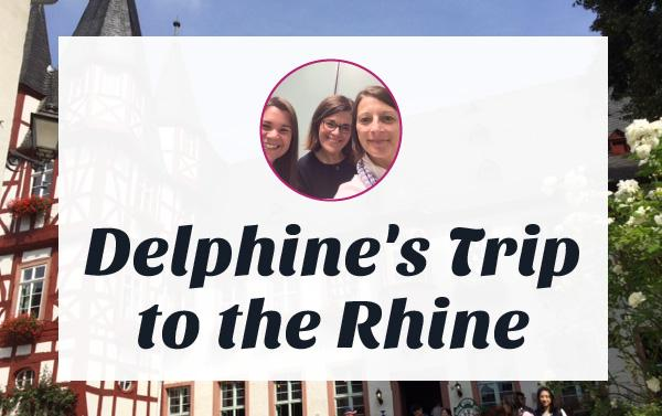 Delphine's Trip to the Rhine