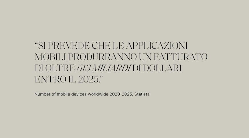 Si prevede che le applicazioni mobili produrranno un fatturato di oltre 613 miliardi di dollari entro il 2025