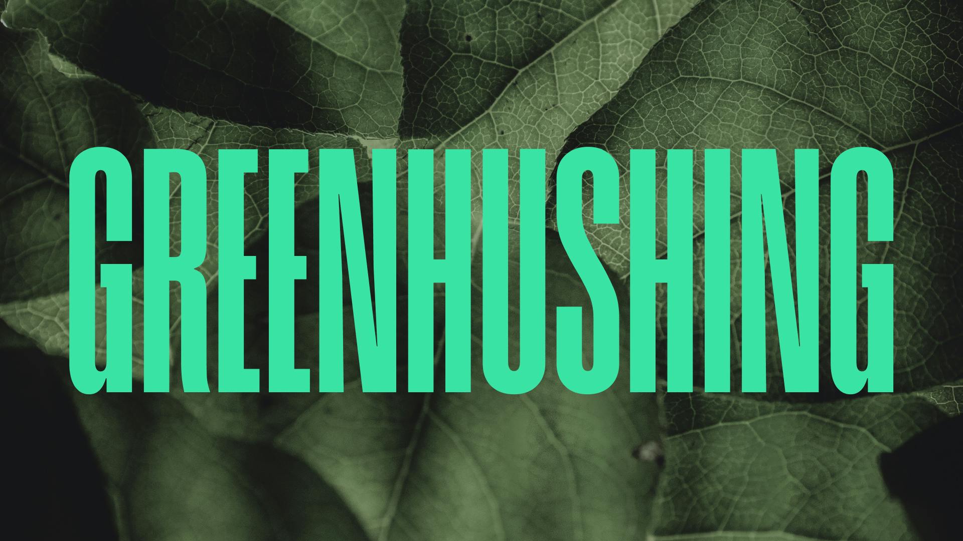 Greenhushing 