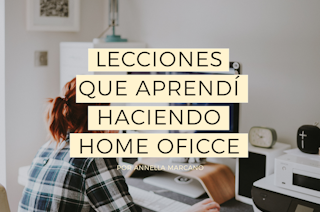 Lecciones que aprendí haciendo Home Office