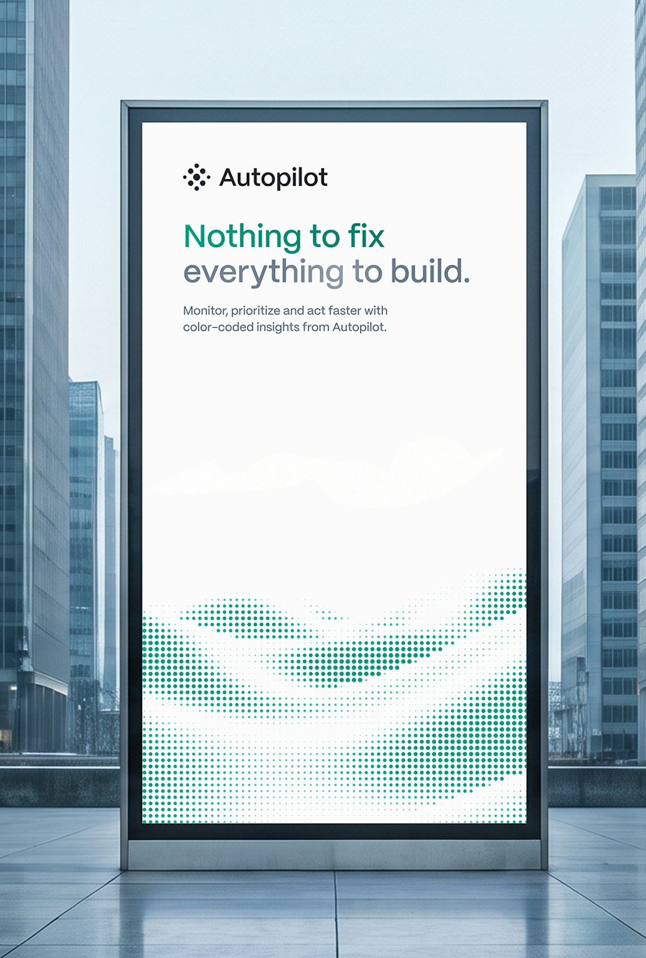 Photorealistic billboard mockup for Autopilot with the tagline Nothing to fix, everything to build between city buildings