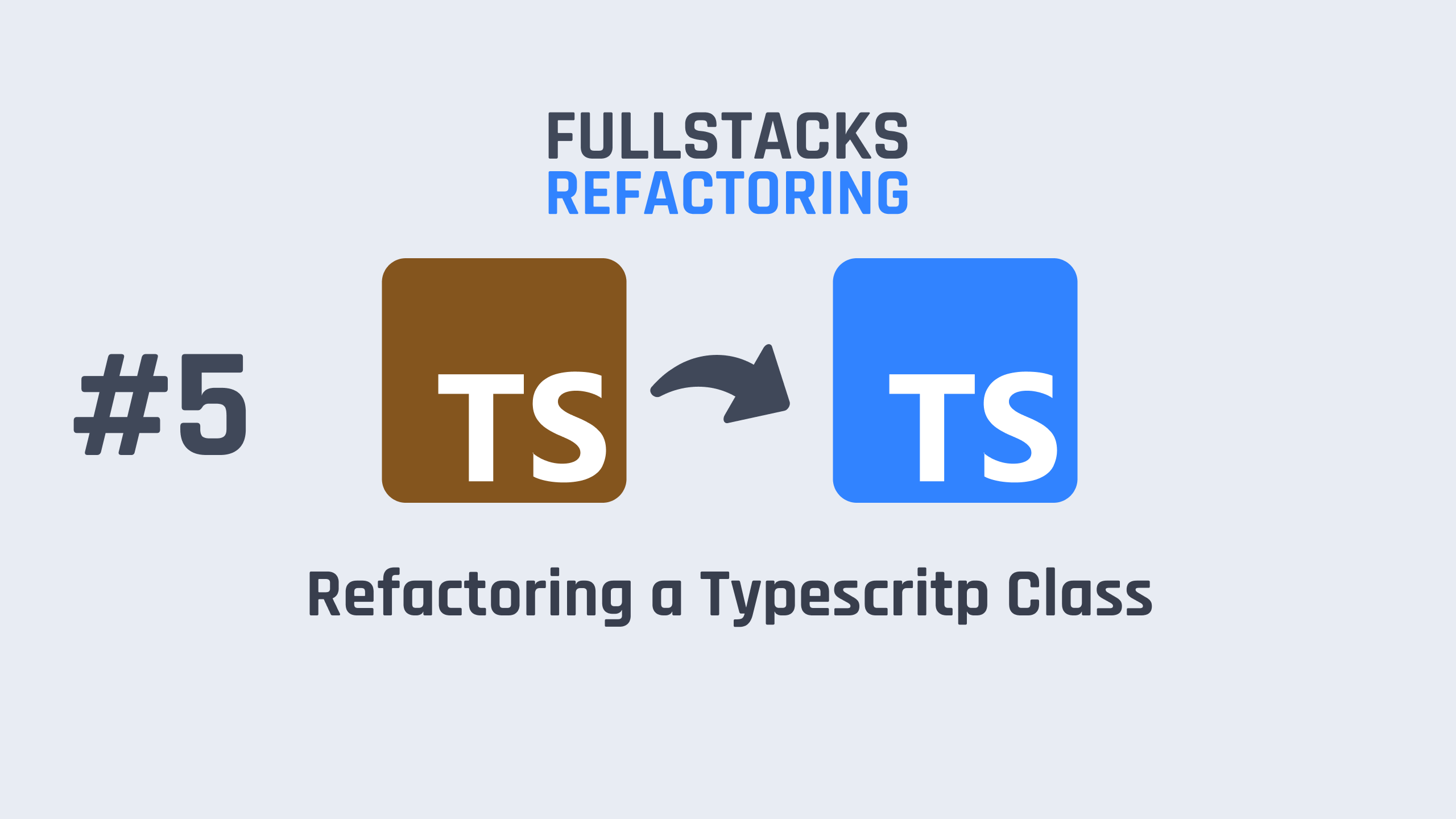 Refactoring a TyepScript Class