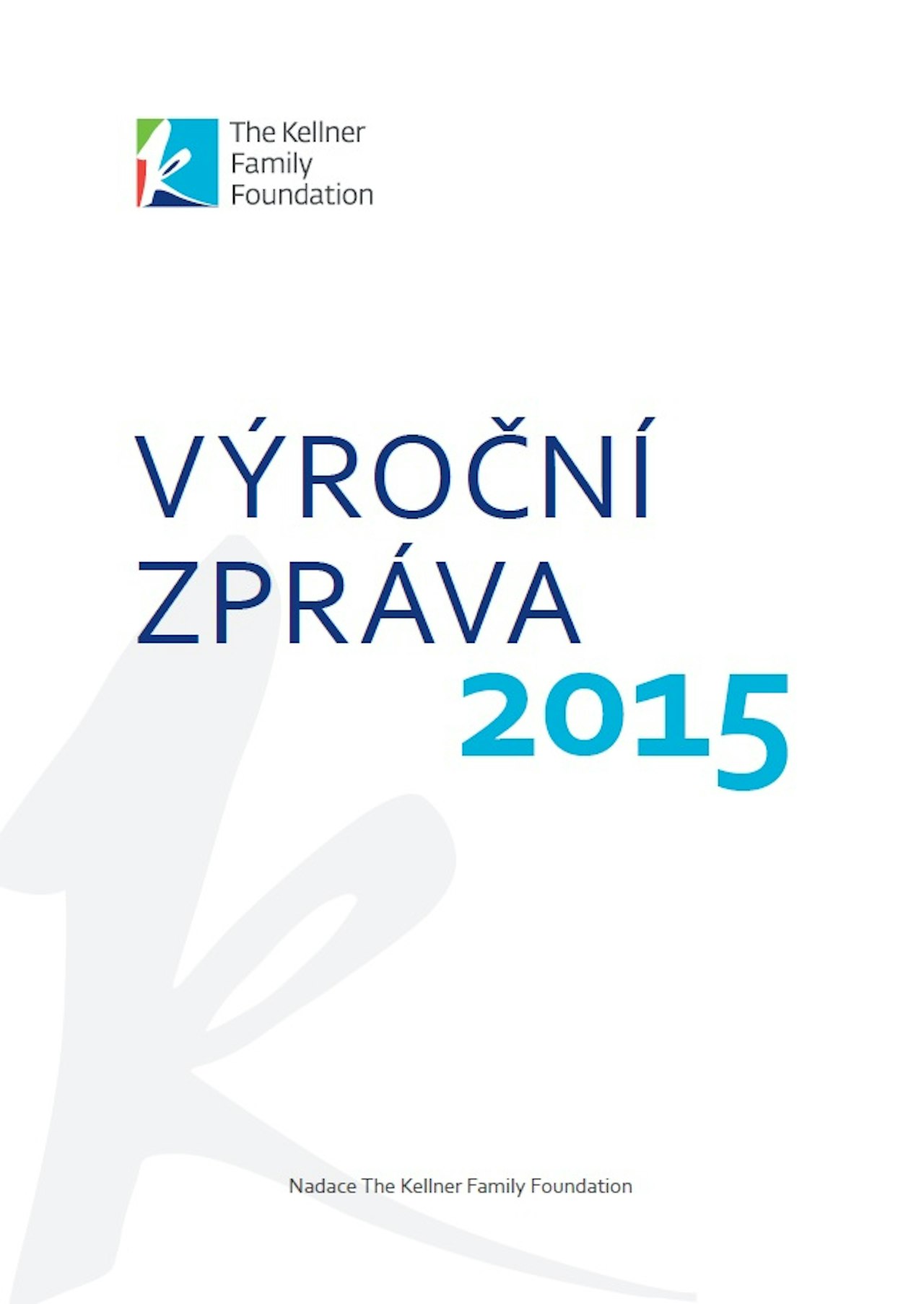 Nadace The Kellner Family Foundation zveřejnila výroční zprávu za rok 2015: na veřejně prospěšné projekty věnovala  přes 88 milionů korun