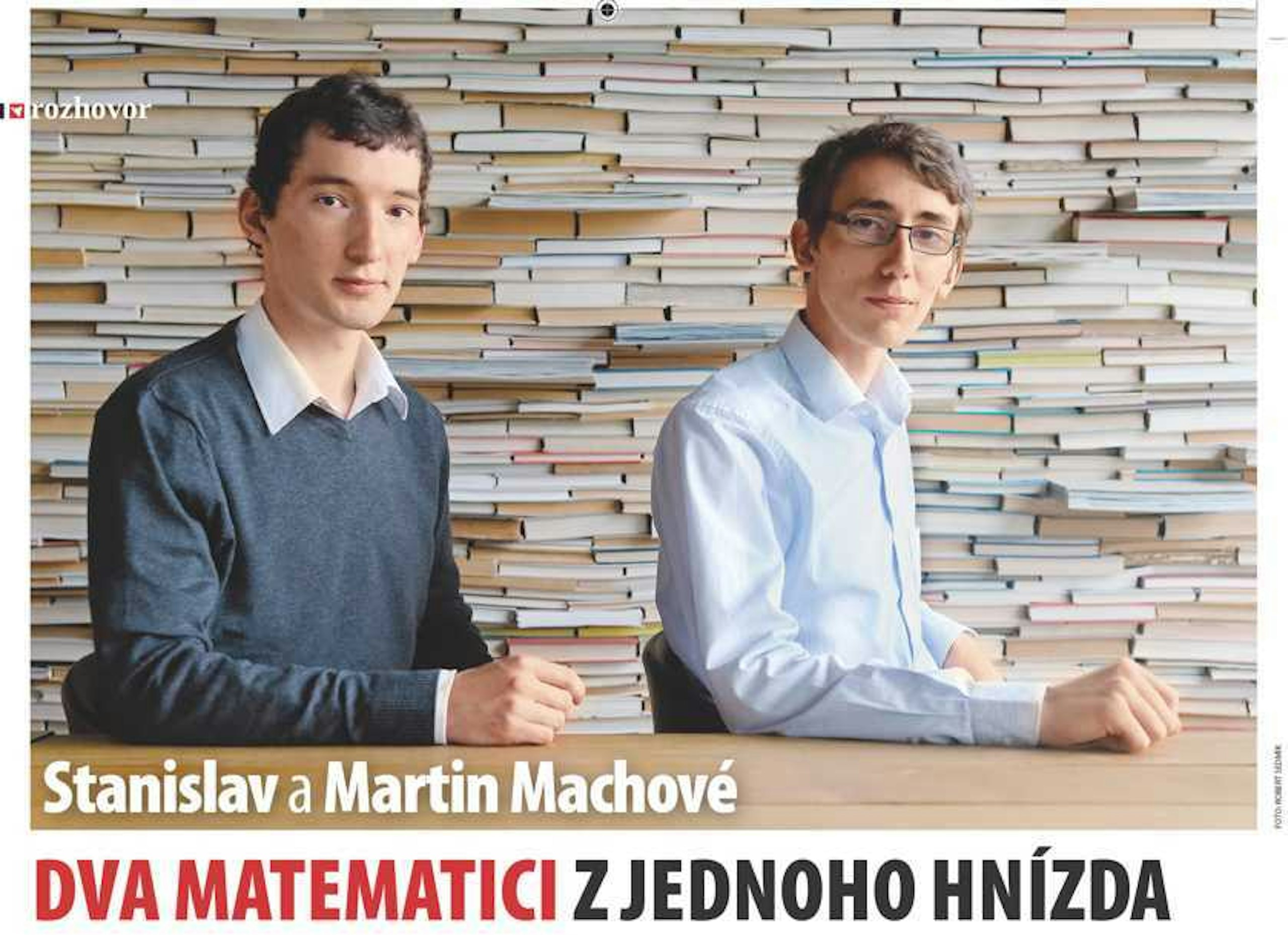 Stanislav a Martin Machové | Dva matematici z jednoho hnízda