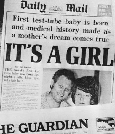 On July 25, 1978, the first child resulting from in vitro fertilization was born at Oldham Hospital in England.