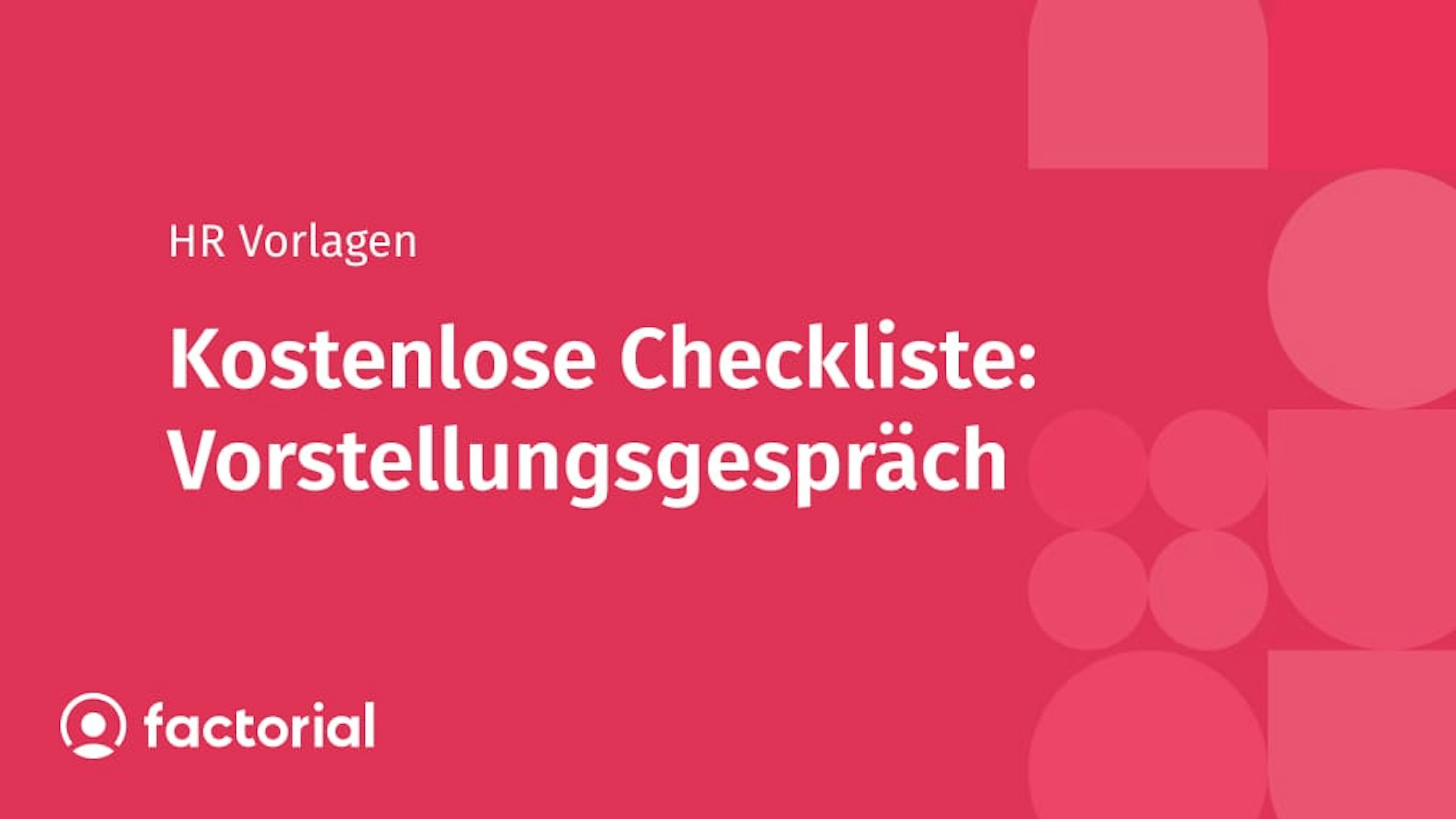 Kostenlose Checkliste: Vorstellungsgespräch