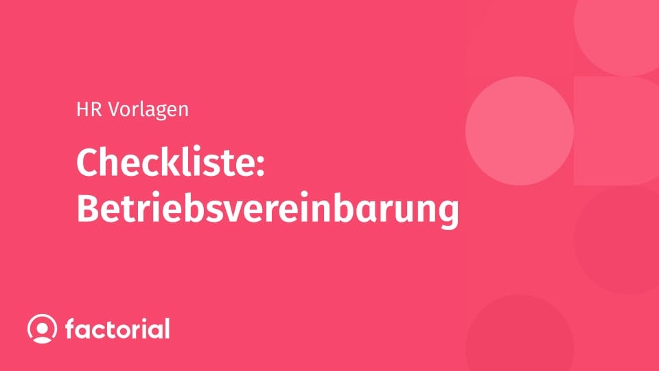 Checkliste: Betriebsvereinbarung Checkliste: Betriebsvereinbarung