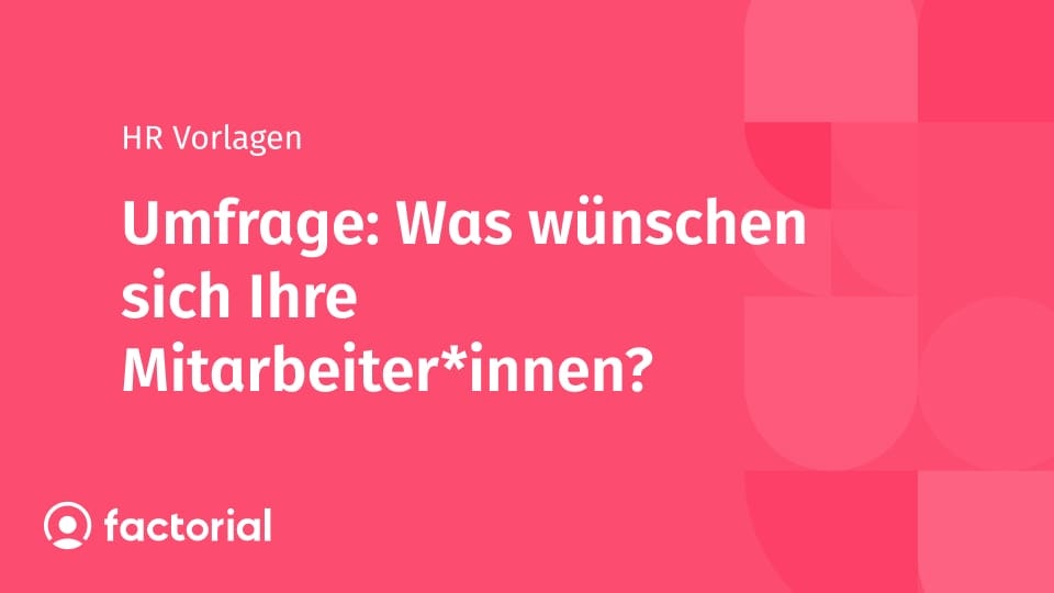 Umfrage: Was wünschen sich Ihre Mitarbeiter*innen? Umfrage: Was wünschen sich Ihre Mitarbeiter*innen?