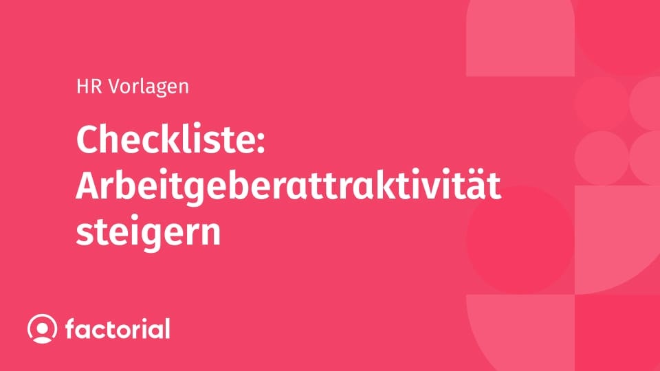 Checkliste: Arbeitgeberattraktivität steigern Checkliste: Arbeitgeberattraktivität steigern