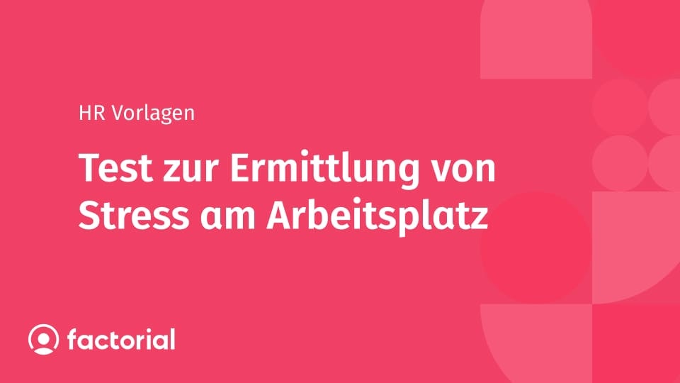 Test zur Ermittlung von Stress am Arbeitsplatz Test zur Ermittlung von Stress am Arbeitsplatz