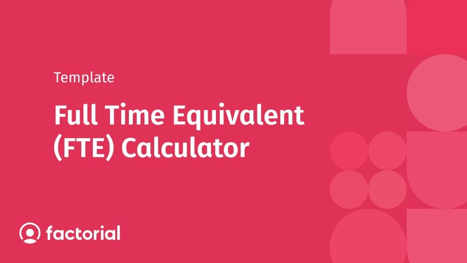 Full Time Equivalent (FTE) Calculator Full Time Equivalent (FTE) Calculator
