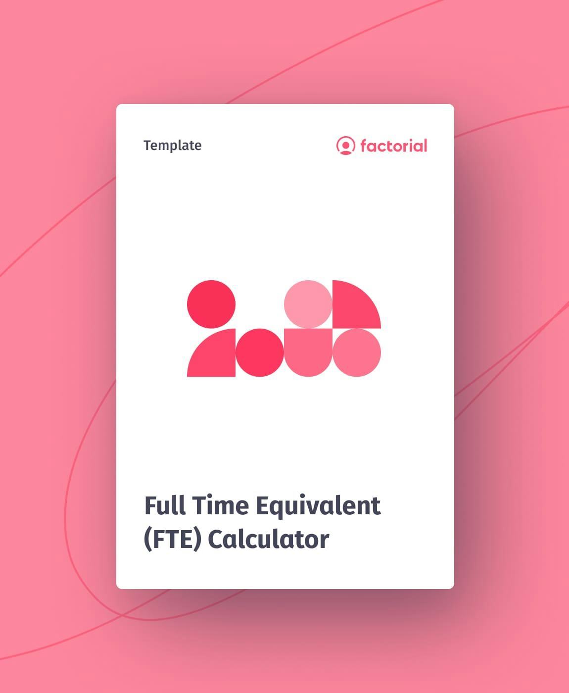 Full Time Equivalent (FTE) Calculator Full Time Equivalent (FTE) Calculator