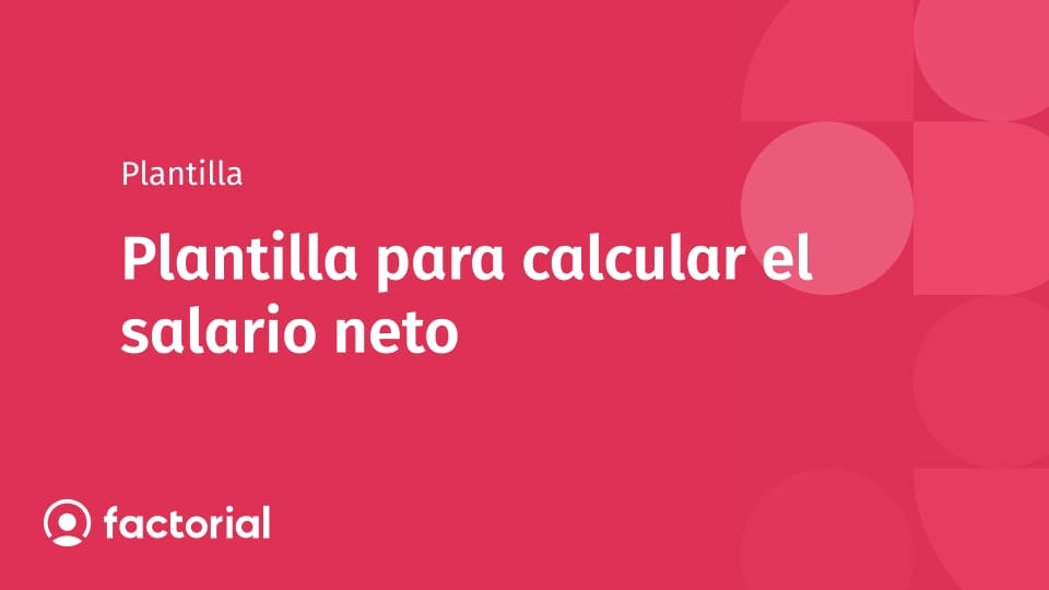 Plantilla para calcular el salario neto Plantilla para calcular el salario neto