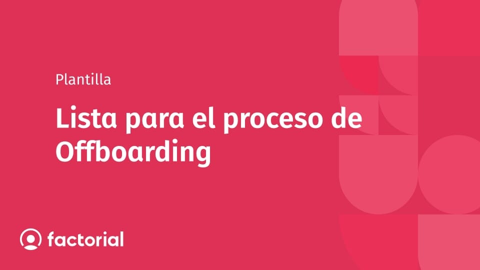Lista para el proceso de Offboarding Lista para el proceso de Offboarding