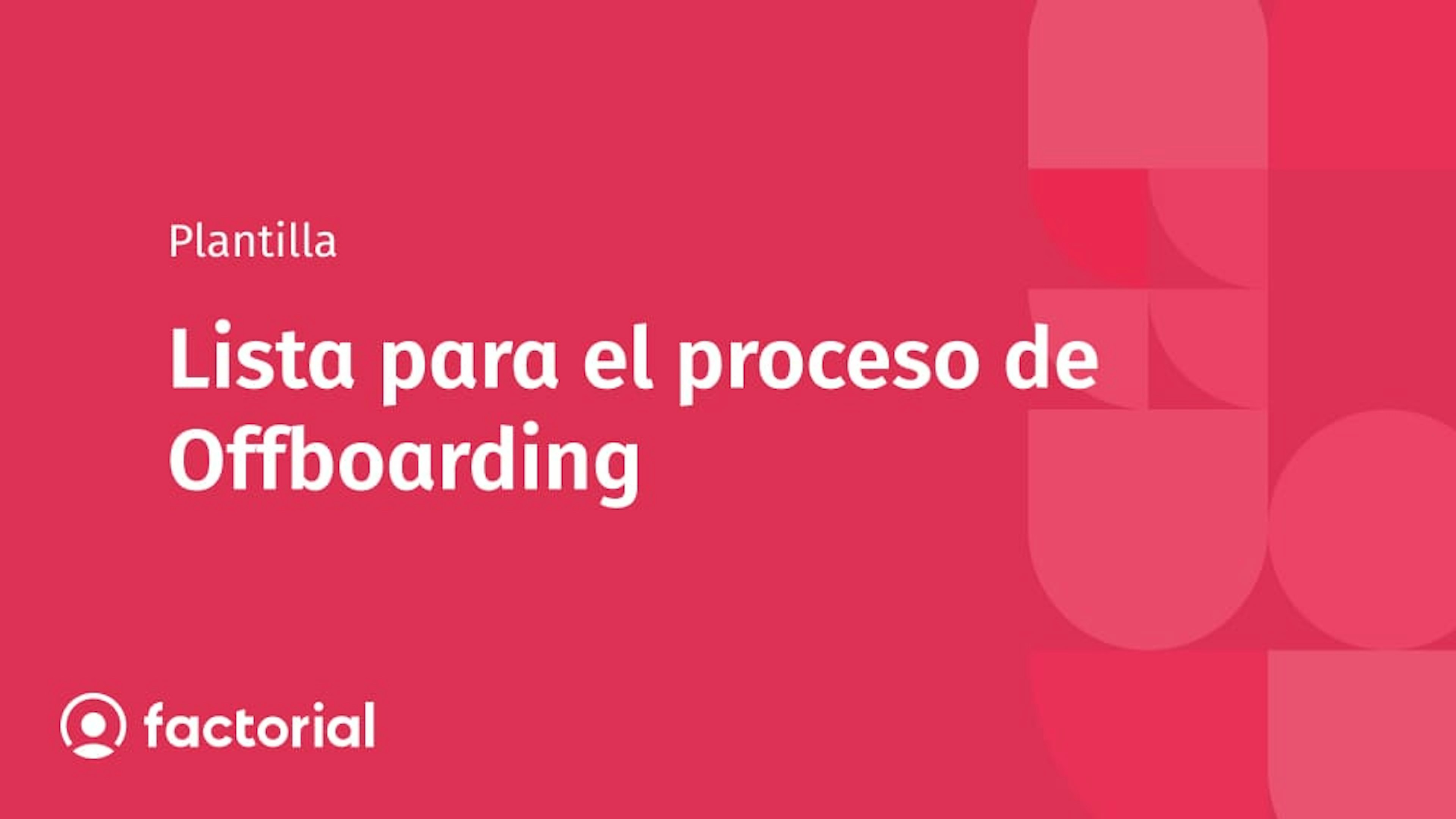 Lista para el proceso de Offboarding