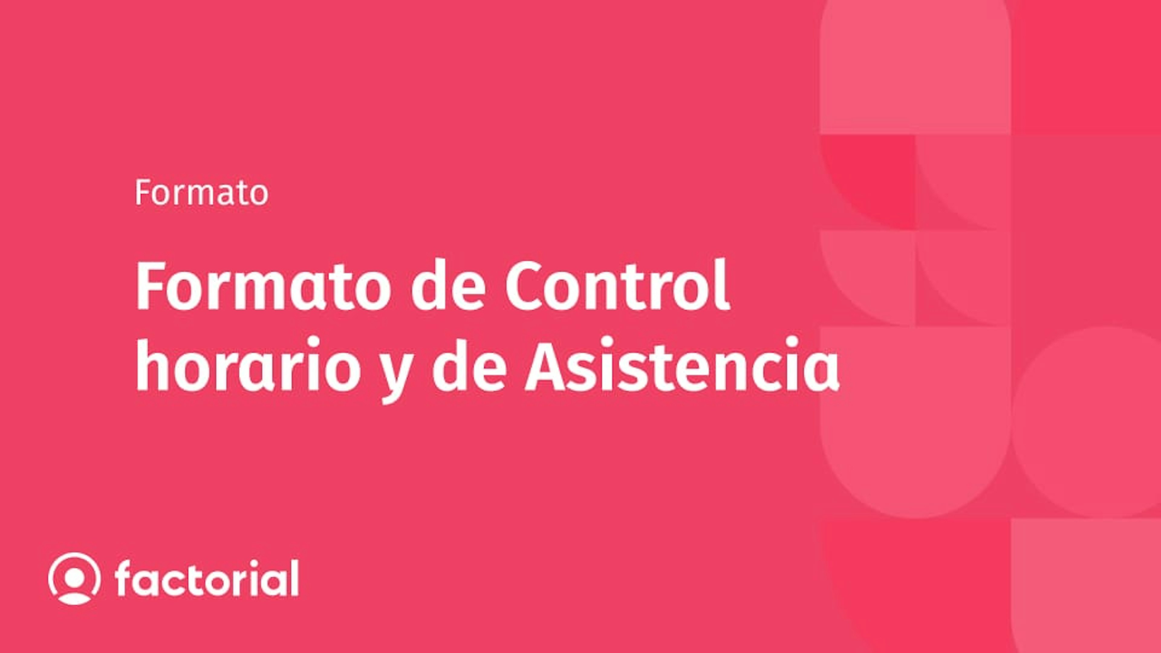 Formato de Control horario y de Asistencia