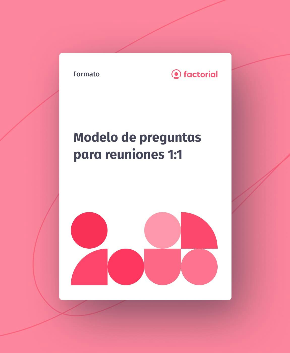 Modelo de preguntas para reuniones 1:1