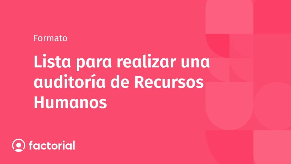 Lista para realizar una auditoría de Recursos Humanos Lista para realizar una auditoría de Recursos Humanos