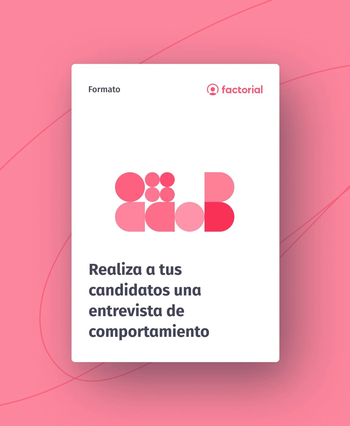 Realiza a tus candidatos una entrevista de comportamiento Realiza a tus candidatos una entrevista de comportamiento