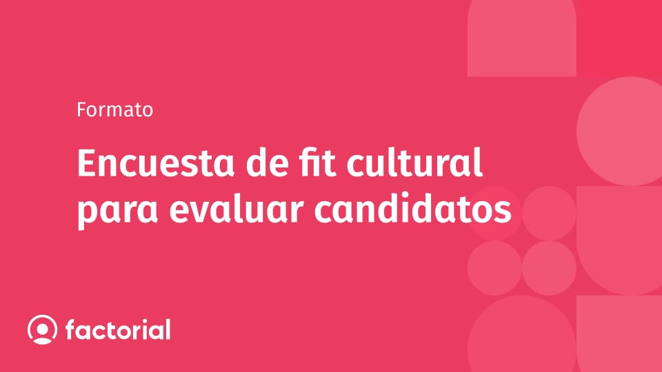 Encuesta de fit cultural para evaluar candidatos