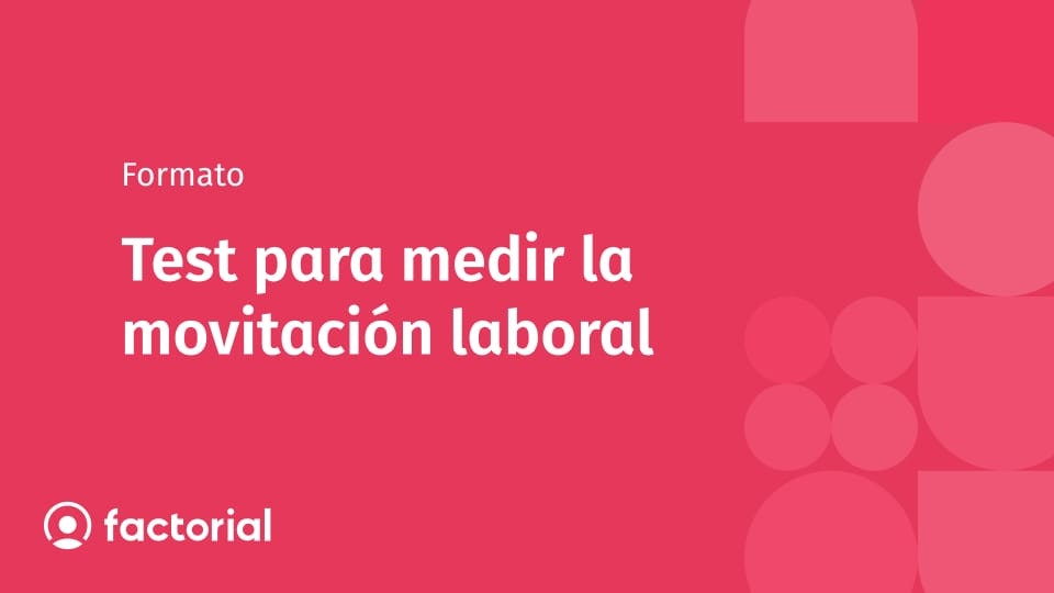 Test para medir la movitación laboral Test para medir la movitación laboral