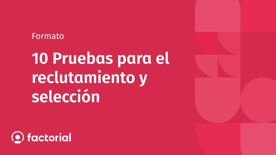 10 Pruebas para el reclutamiento y selección 10 Pruebas para el reclutamiento y selección