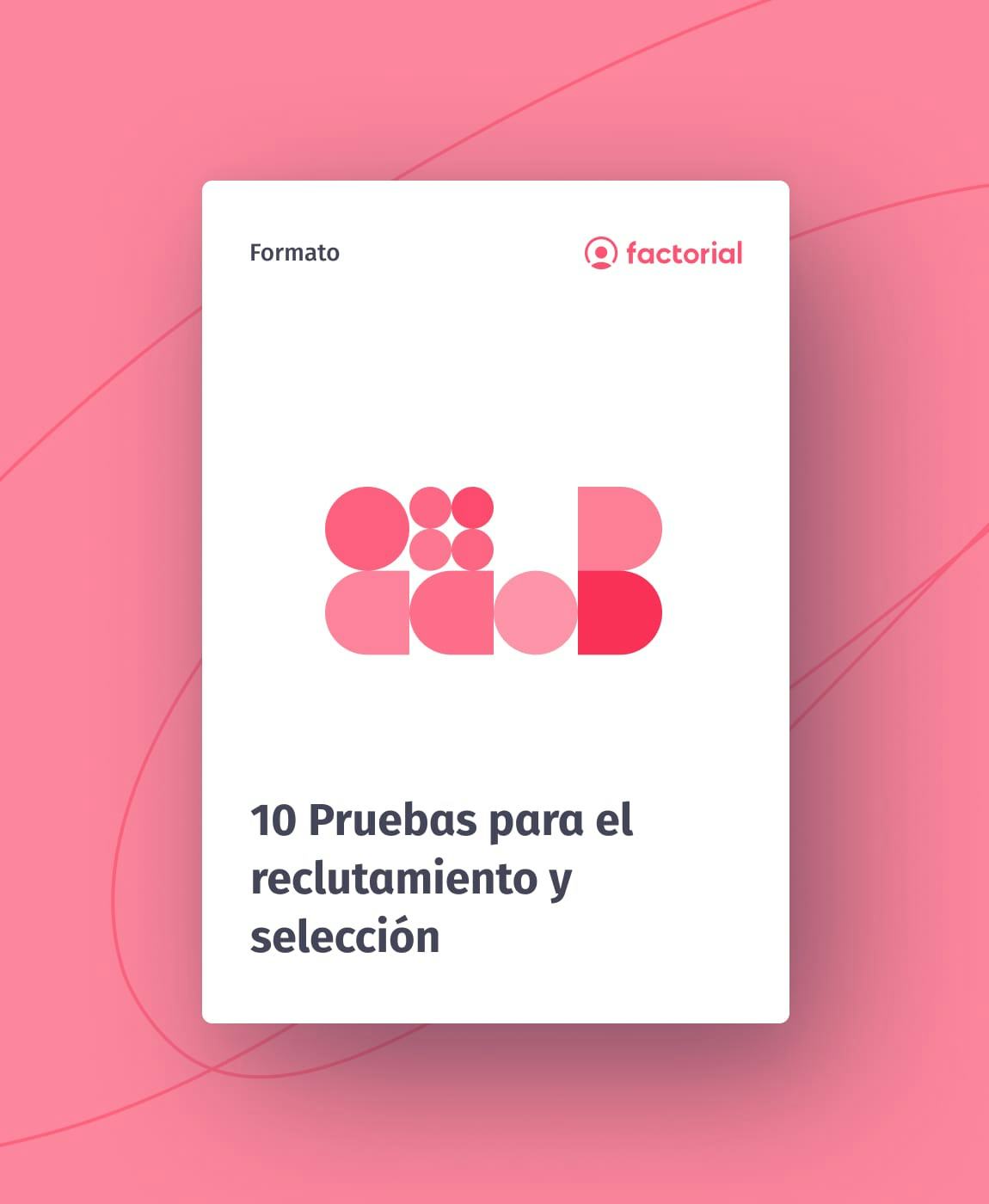 10 Pruebas para el reclutamiento y selección 10 Pruebas para el reclutamiento y selección