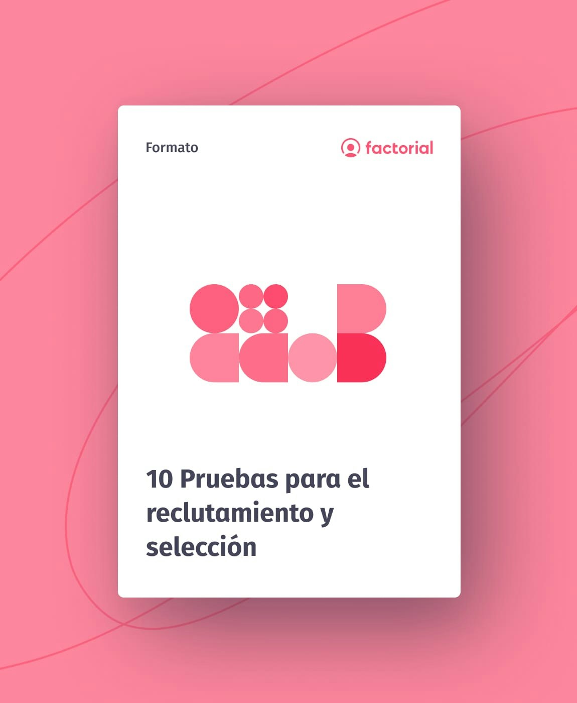 10 Pruebas para el reclutamiento y selección 10 Pruebas para el reclutamiento y selección