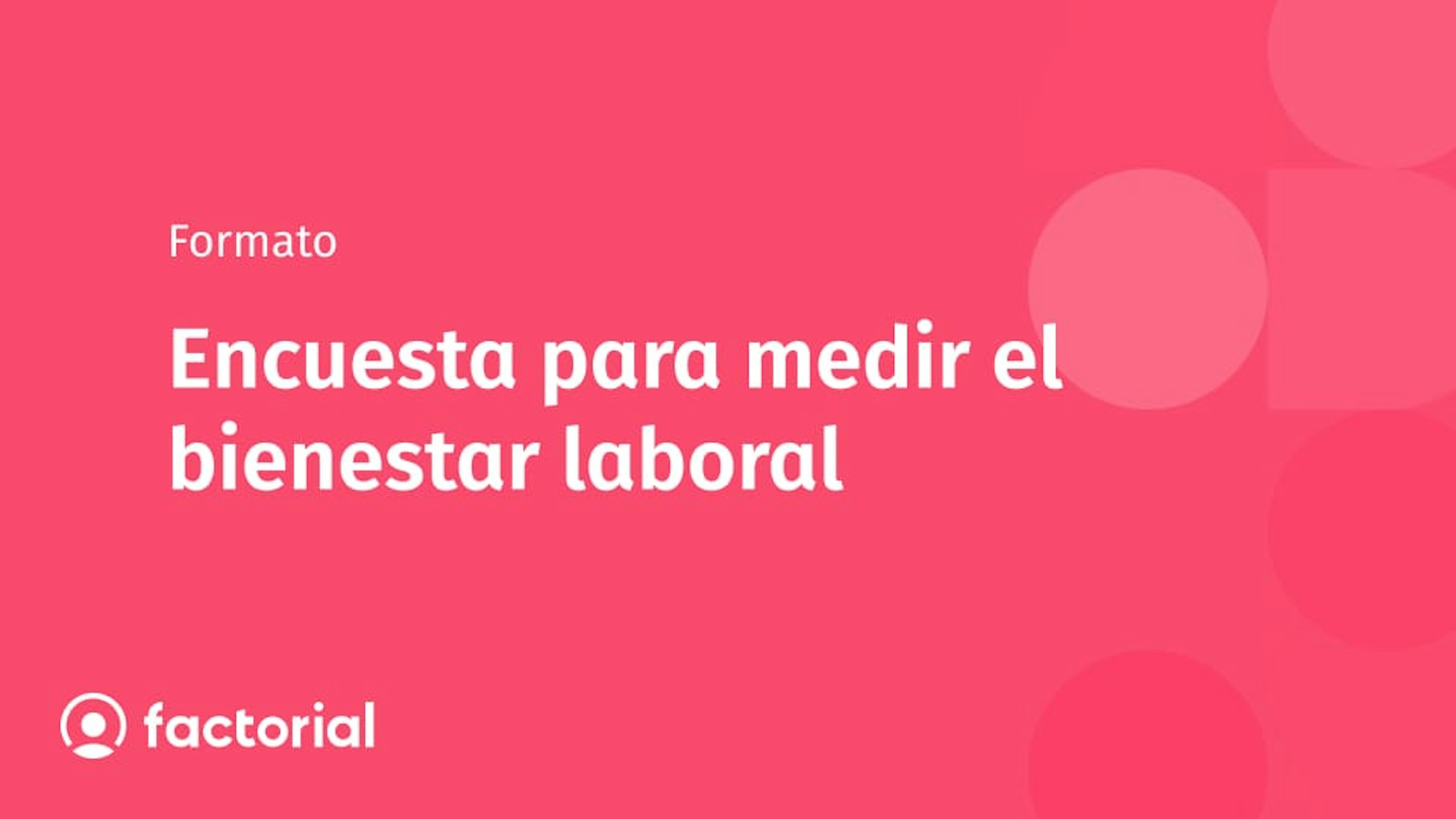 Encuesta para medir el bienestar laboral