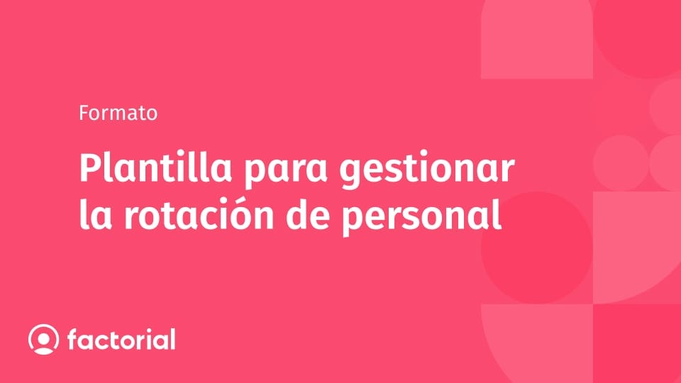 Plantilla para gestionar la rotación de personal