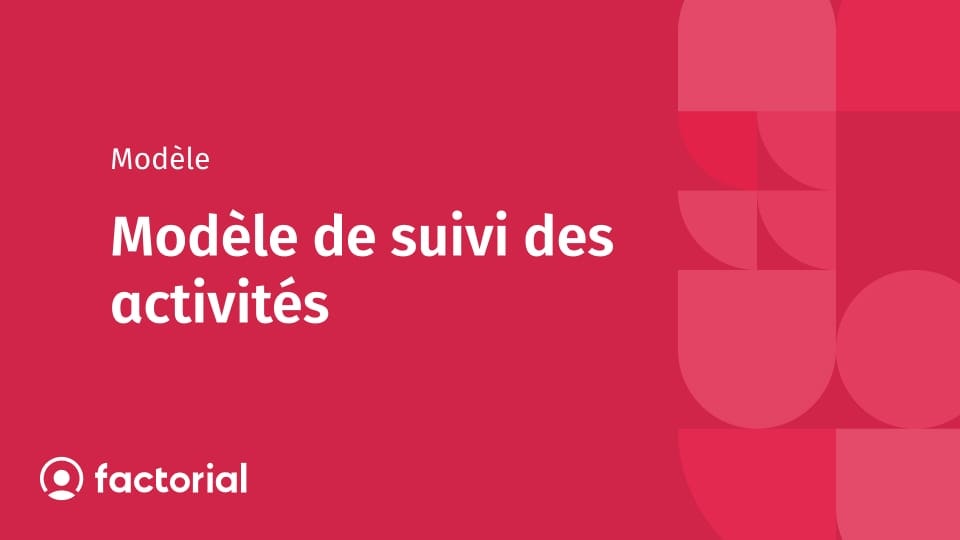 Modèle de suivi des activités Modèle de suivi des activités