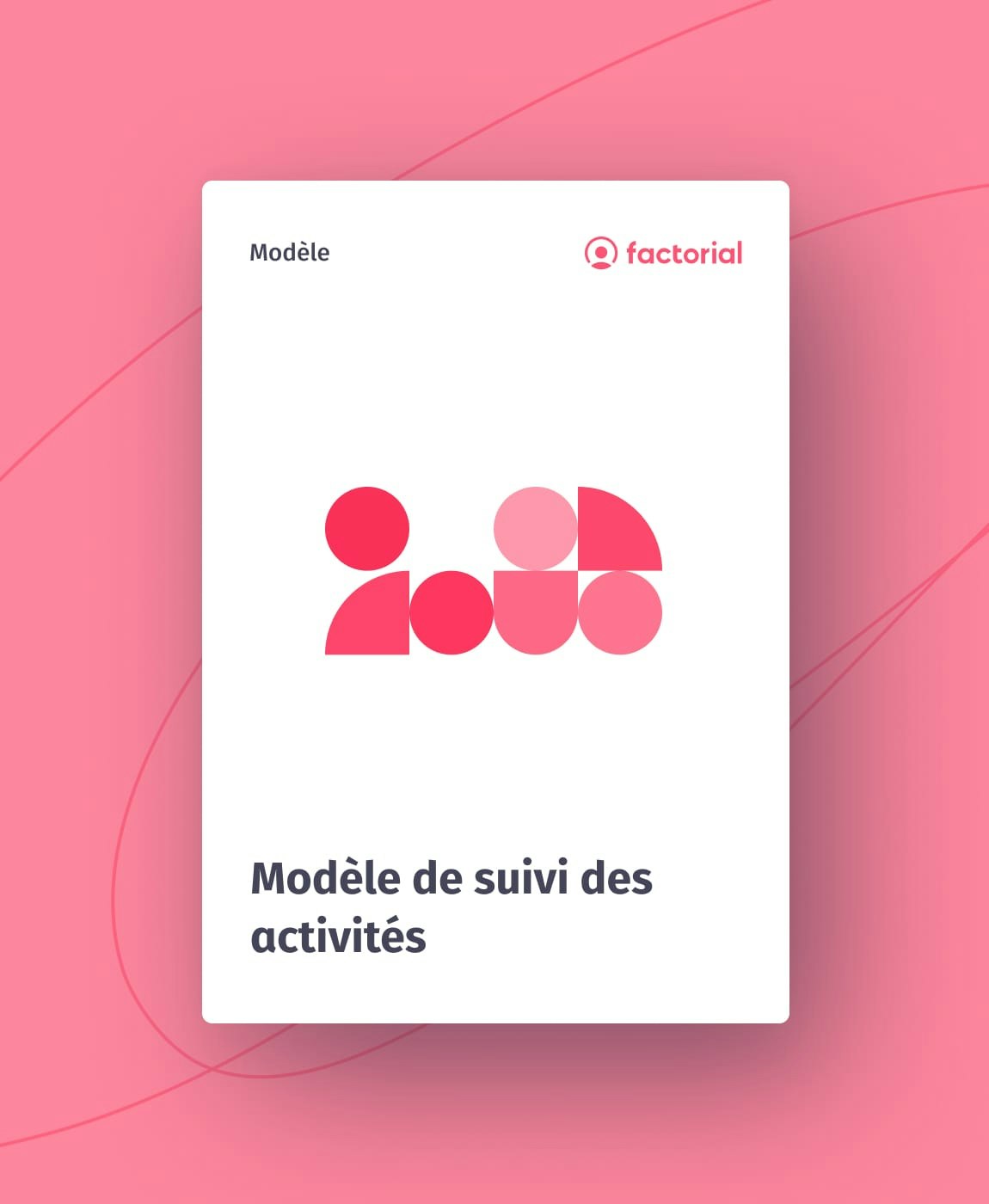 Modèle de suivi des activités Modèle de suivi des activités