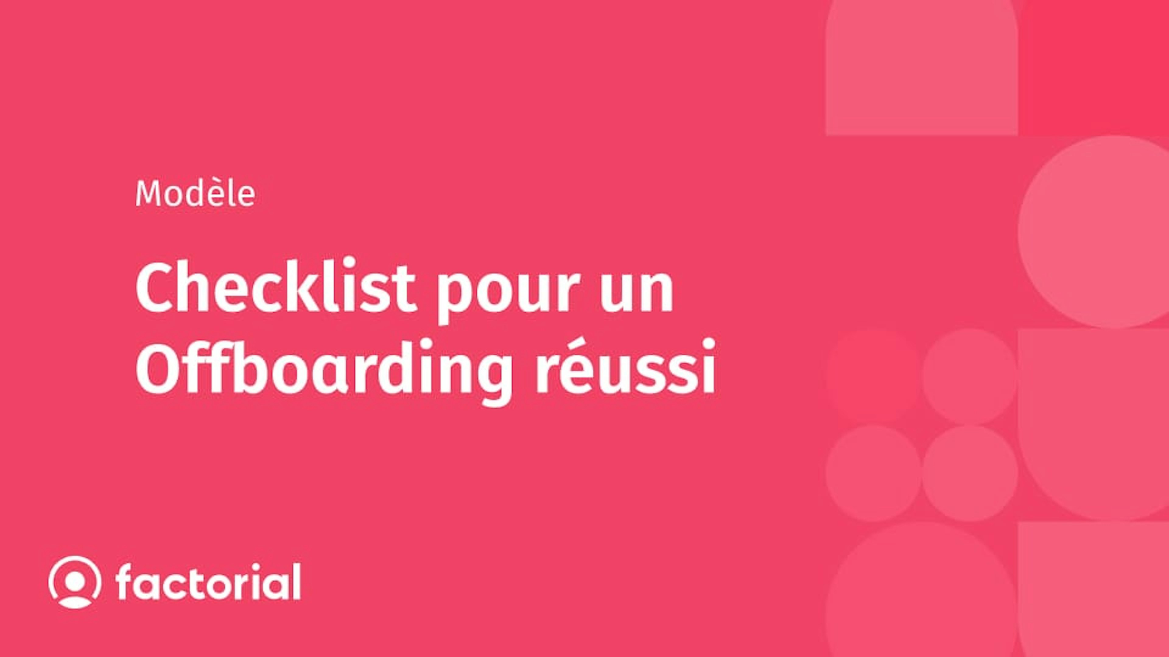 Checklist pour un Offboarding réussi