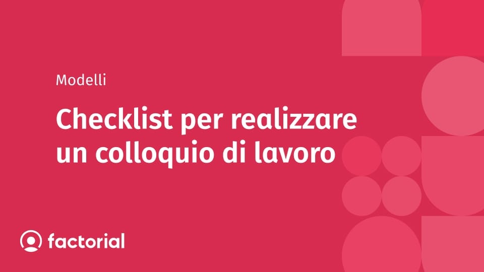 Checklist per realizzare un colloquio di lavoro Checklist per realizzare un colloquio di lavoro