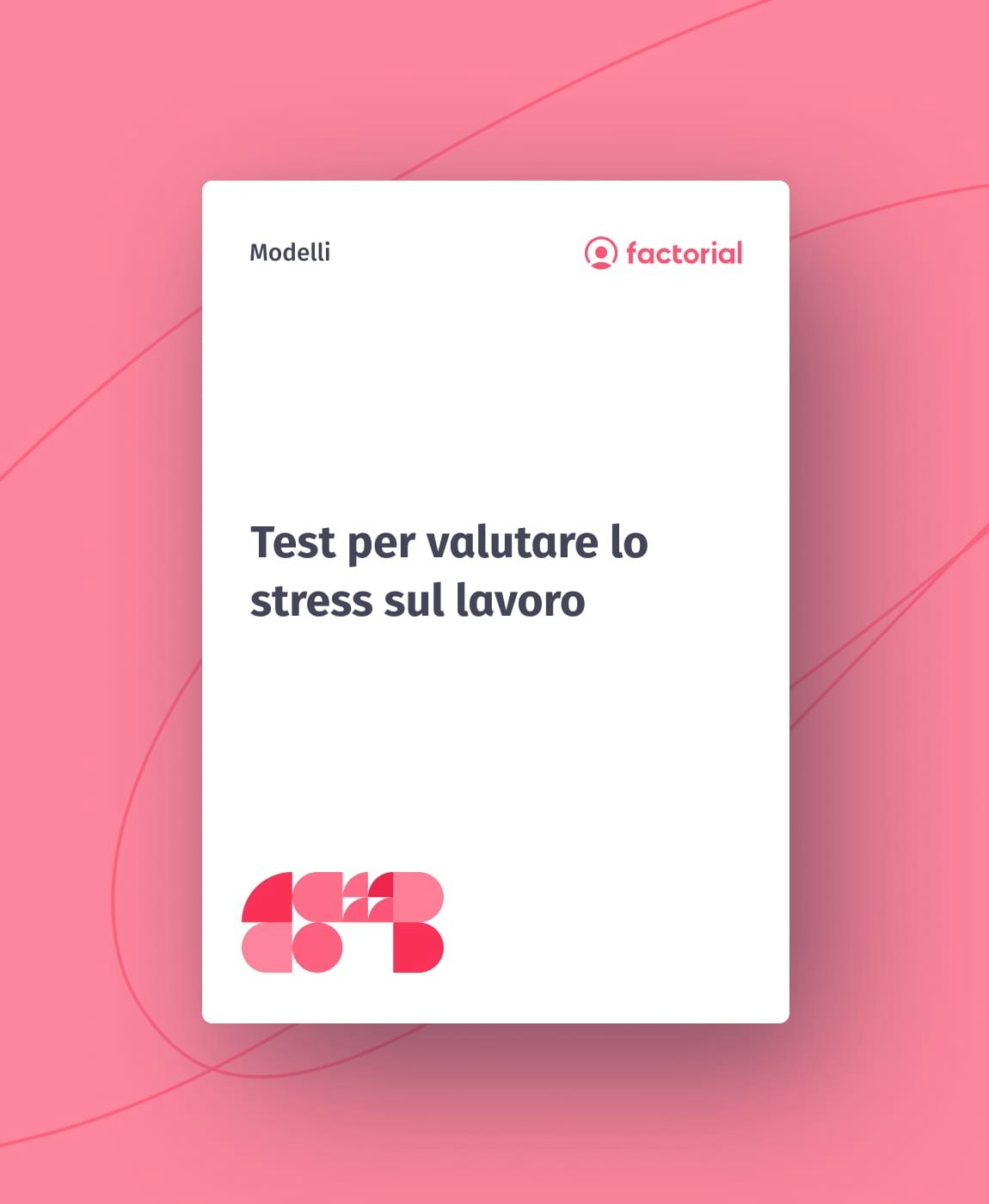 Test per valutare lo stress sul lavoro Test per valutare lo stress sul lavoro