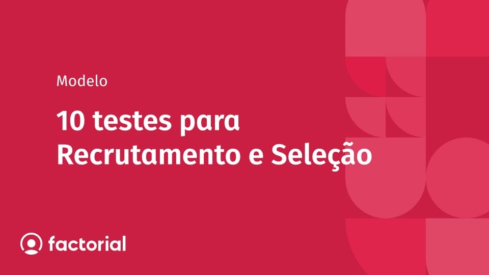 10 testes para Recrutamento e Seleção 10 testes para Recrutamento e Seleção