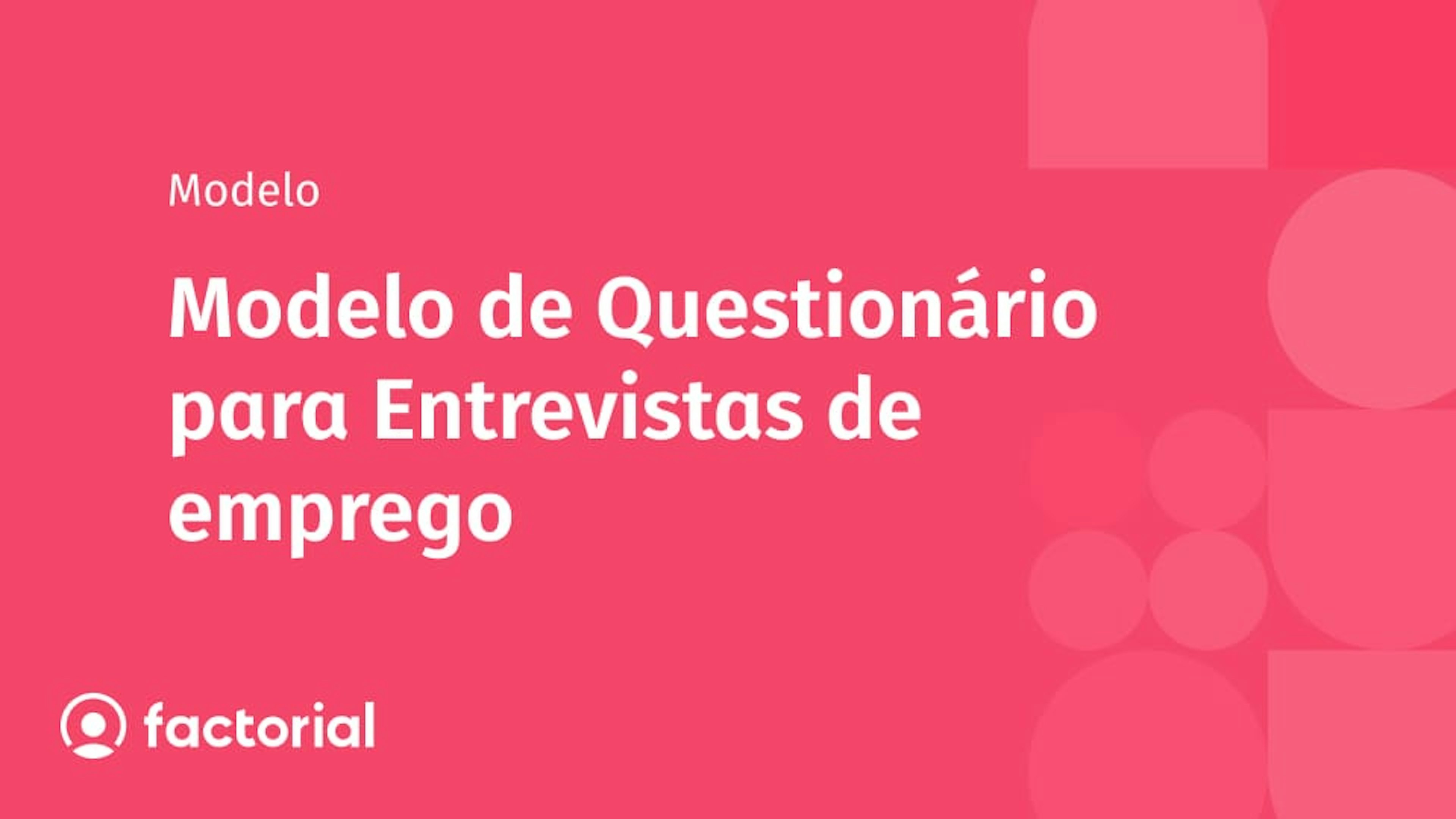 Modelo de Questionário para Entrevistas de emprego