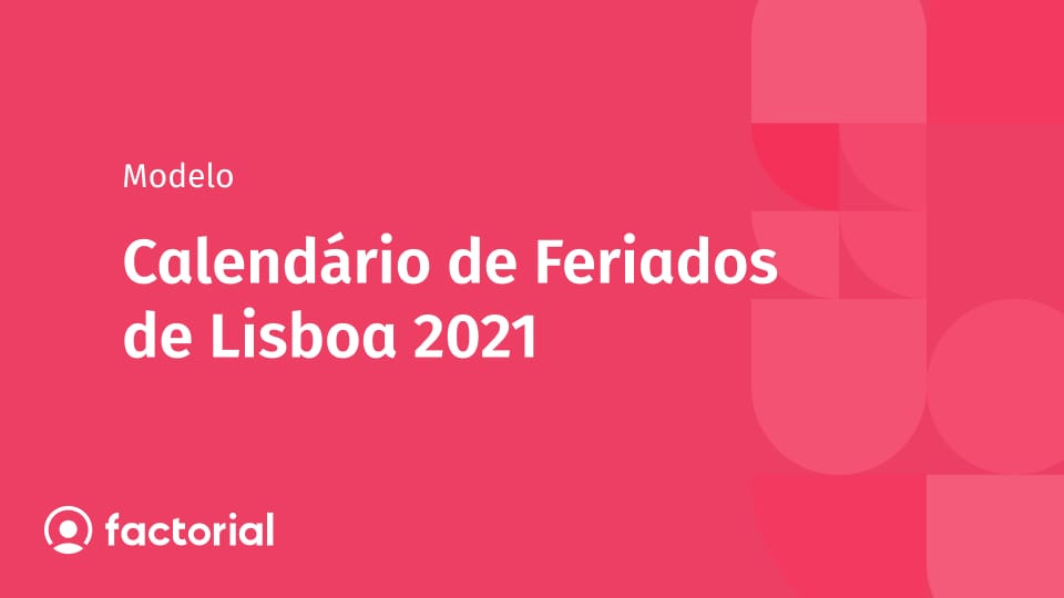 Calendário de Feriados de Lisboa 2021