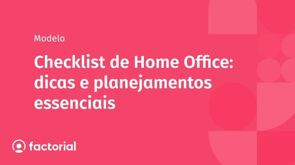 Checklist de Home Office: dicas e planejamentos essenciais Checklist de Home Office: dicas e planejamentos essenciais