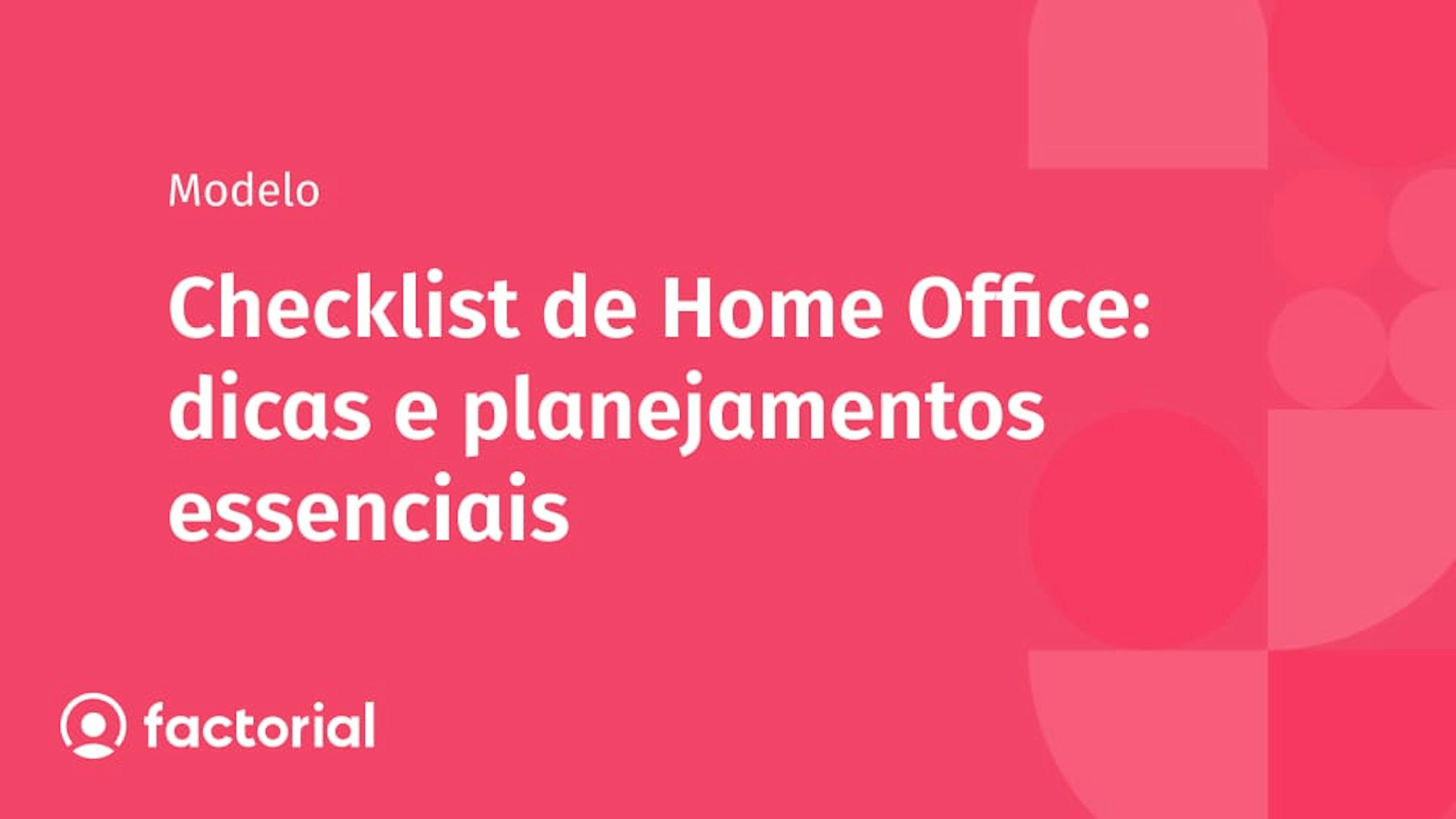 Checklist de Home Office: dicas e planejamentos essenciais