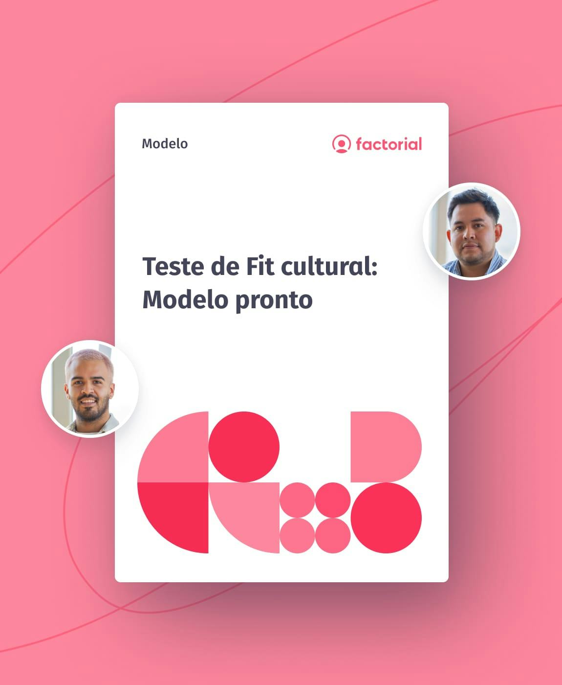 Teste de Fit cultural: Modelo pronto Teste de Fit cultural: Modelo pronto