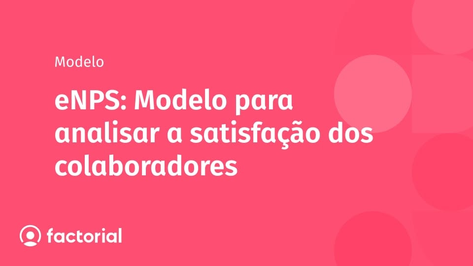 eNPS: Modelo para analisar a satisfação dos colaboradores eNPS: Modelo para analisar a satisfação dos colaboradores