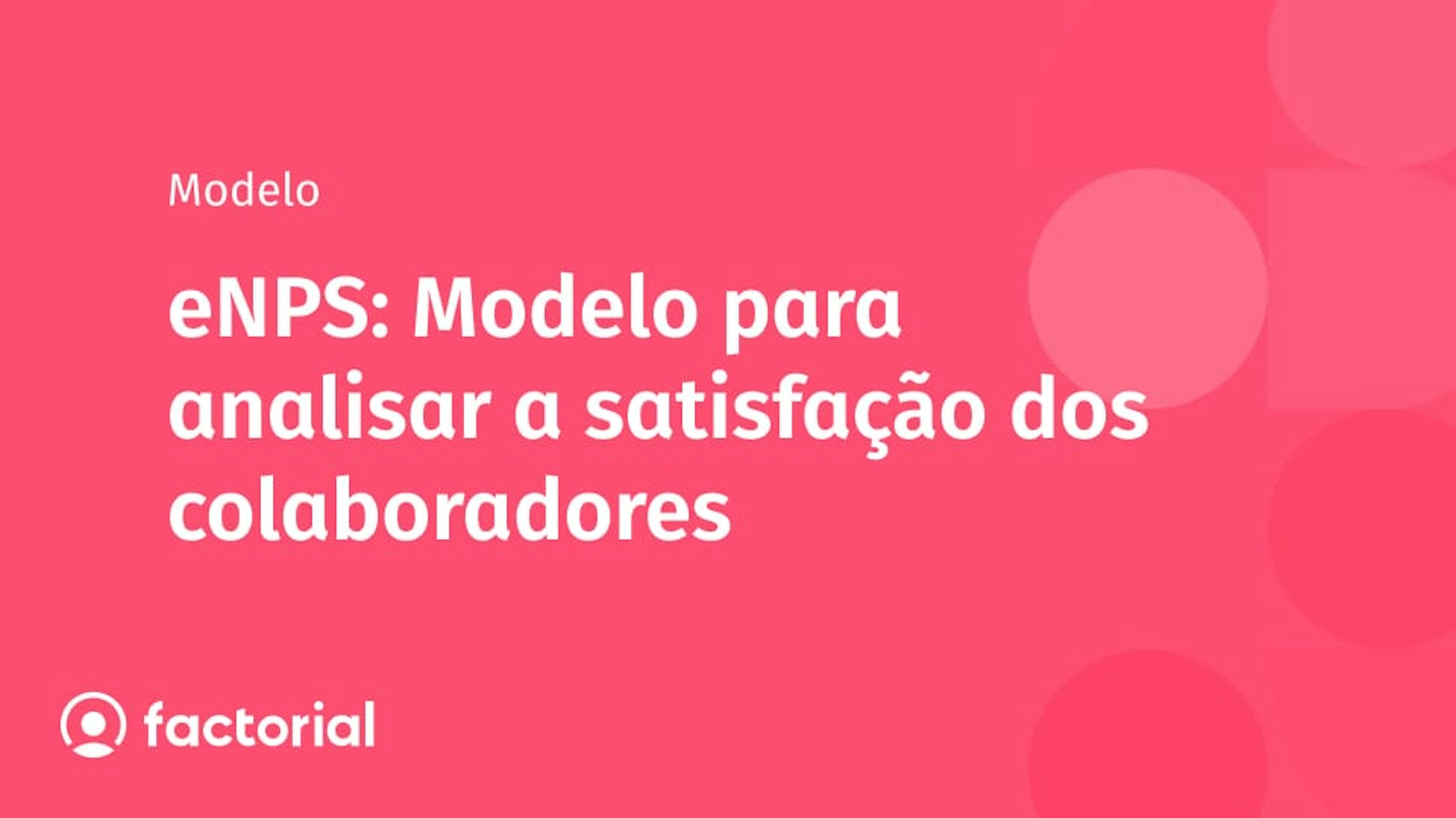 eNPS: Modelo para analisar a satisfação dos colaboradores