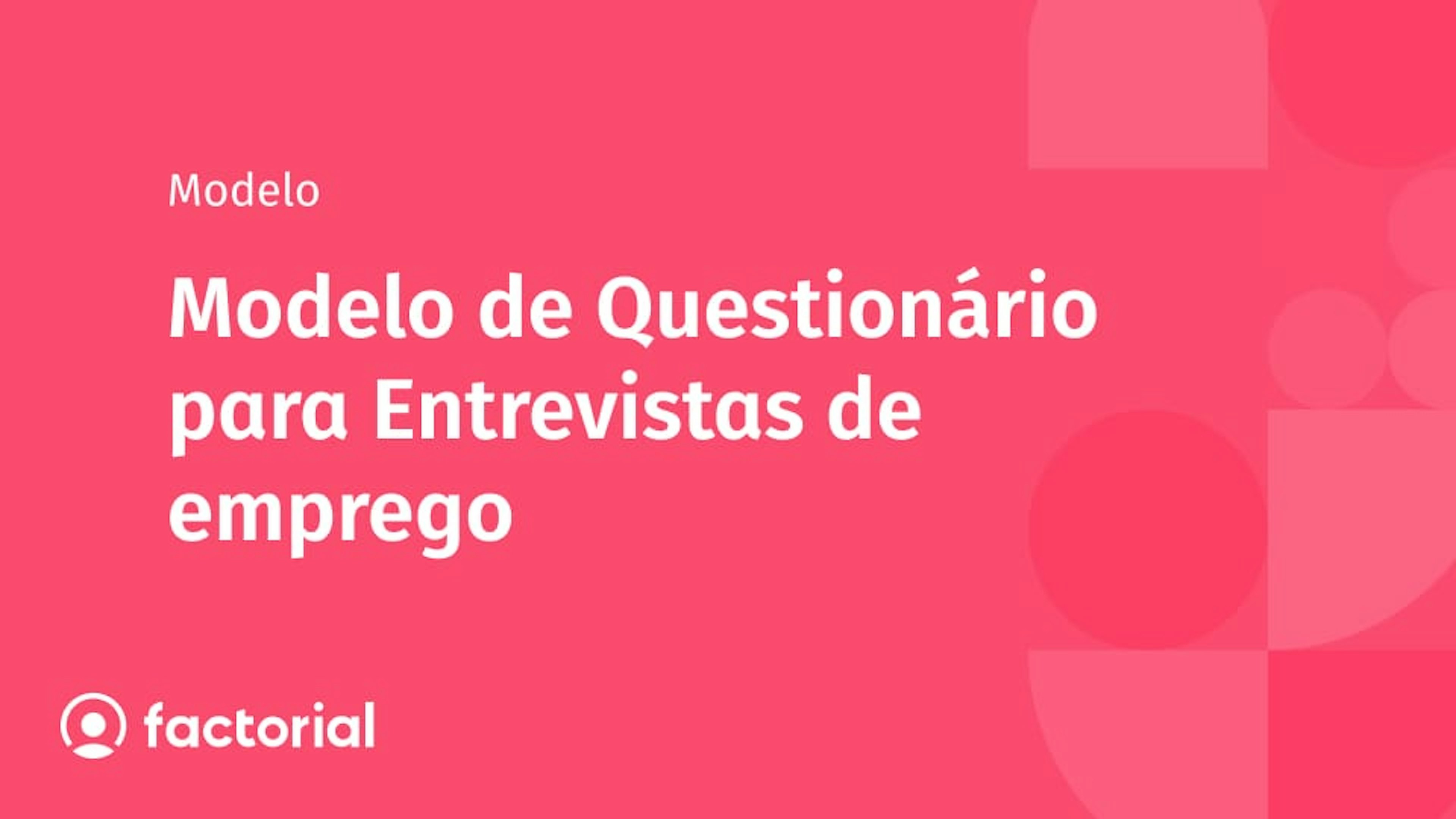 Modelo de Questionário para Entrevistas de emprego