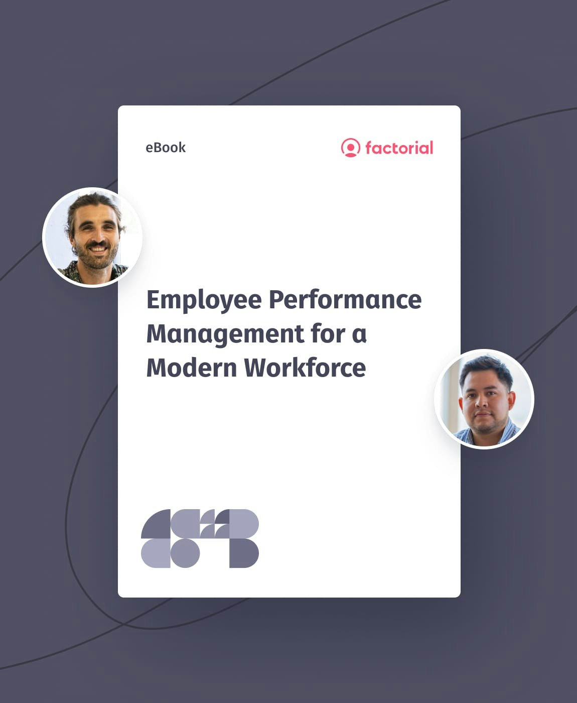 Employee Performance Management for a Modern Workforce Employee Performance Management for a Modern Workforce