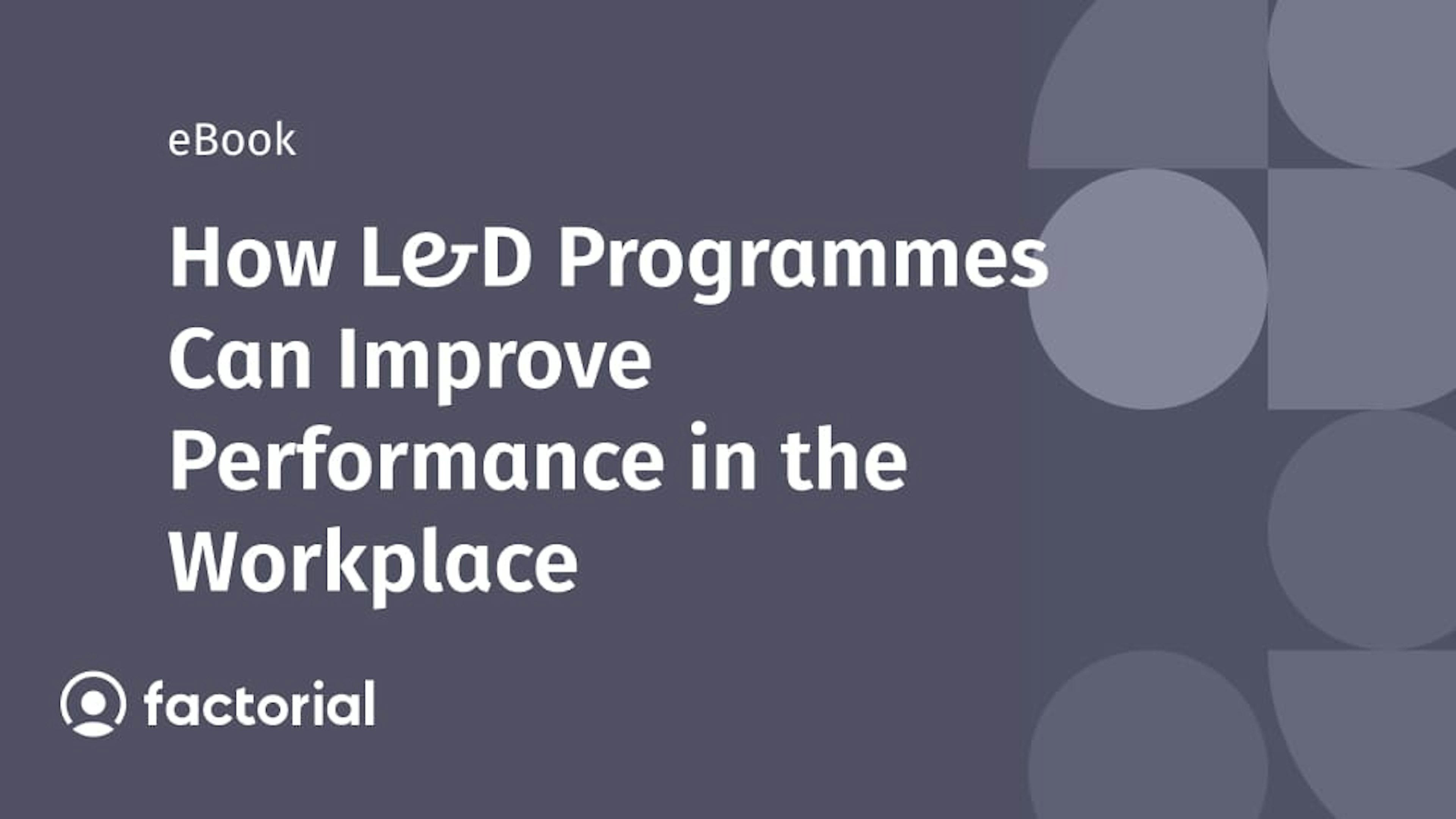 How L&D Programmes Can Improve Performance in the Workplace