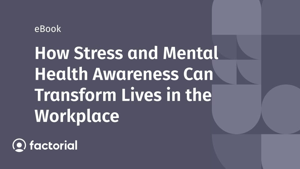 How Stress and Mental Health Awareness Can Transform Lives in the Workplace